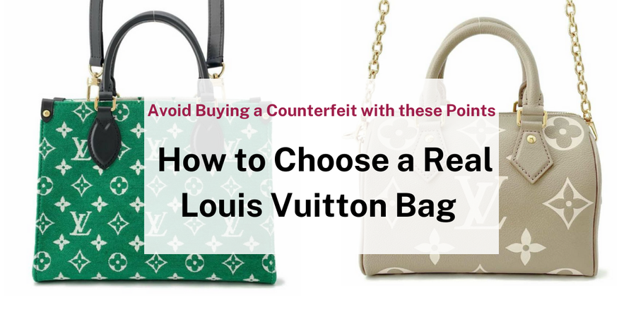 How to Tell If a Louis Vuitton Bag Is Real or Fake