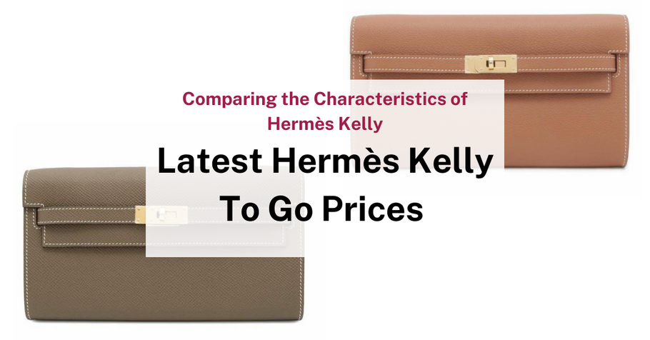 [2025] Hermès Kelly To Go: Price and Features Guide