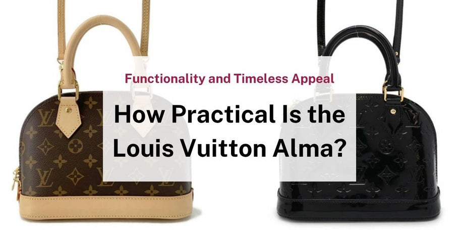 How Functional Is the Louis Vuitton Alma? Sizes, Styles, and Why It’s So Popular