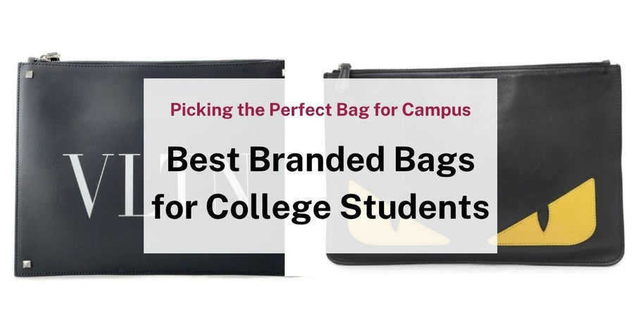 20 Best Branded Bags for College Students: Tips on How to Choose the Right One